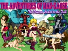The Adventures of Man-Karse - The Princess Bound to the Troll